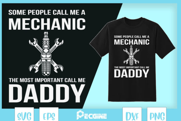 Daddy Some People Call Me a Mechanic