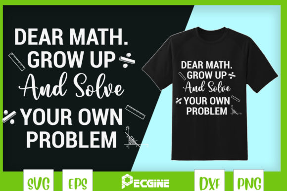 Dear Math Grow Up and Solve Your Problem
