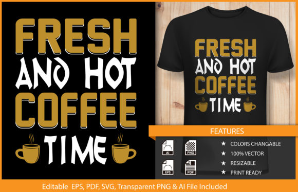 Fresh and Hot Coffee Time T-Shirt Design