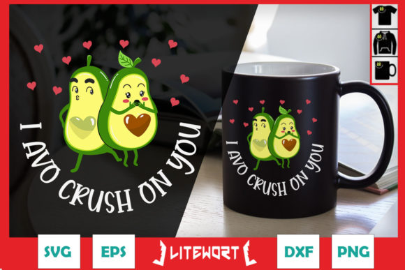 I Avo Crush on You Valentine’s Day