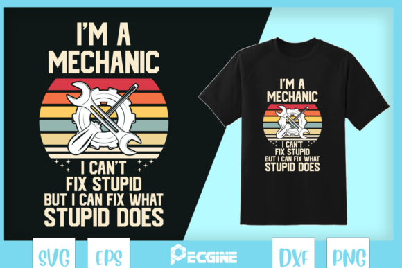 I’m a Mechanic, I Can’t Fix Stupid