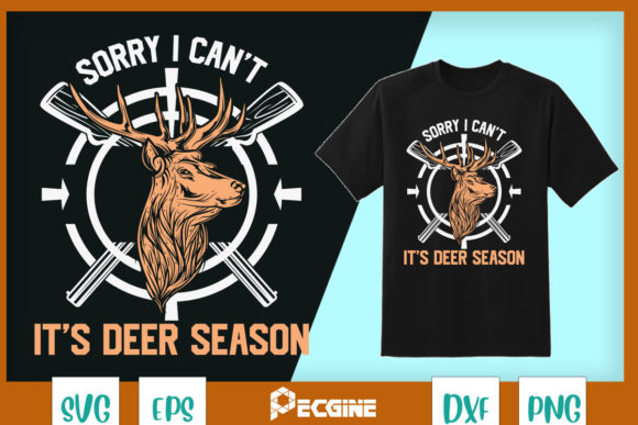 It’s Deer Season Hunting Saying