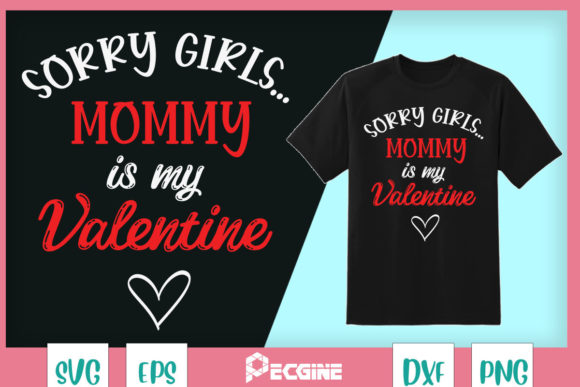 Kids Sorry Girls Mommy My Valentine